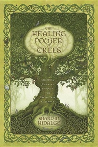 Abbildung von: The Healing Power of Trees - Llewellyn Publications,U.S.