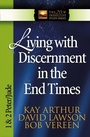 Cover: Living with Discernment in the End Times - Harvest House Publishers