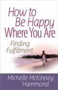Cover: How to Be Happy Where You Are - Harvest House Publishers,U.S.