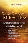 Cover: Do You Believe in Miracles? - Harvest House Publishers,U.S.