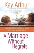 Cover: Marriage Without Regrets - Harvest House Publishers
