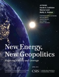 Cover: New Energy, New Geopolitics - Centre for Strategic & International Studies,U.S.