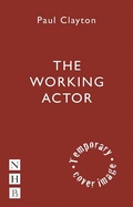 Cover: The Working Actor - Nick Hern Books