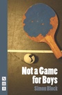 Cover: Not a Game for Boys - Nick Hern Books