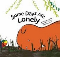 Enlarge image Cover: Some Days are Lonely - Big and Small Publishing