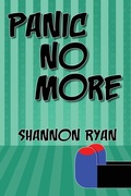 Cover: Panic No More - Broken Typewriter Press LLC.