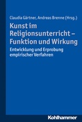 Cover: Kunst im Religionsunterricht - Funktion und Wirkung - Kohlhammer