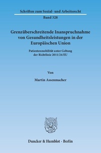 Abbildung von: Grenzüberschreitende Inanspruchnahme von Gesundheitsleistungen in der Europäischen Union. - Duncker & Humblot