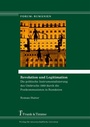 Cover: Revolution und Legitimation - Frank & Timme