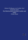 Cover: Der Briefwechsel zwischen Goethe und Zelter - Vero Verlag