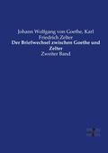 Cover: Der Briefwechsel zwischen Goethe und Zelter - Vero Verlag