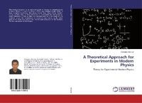 Abbildung von: A Theoretical Approach for Experiments in Modern Physics - LAP Lambert Academic Publishing