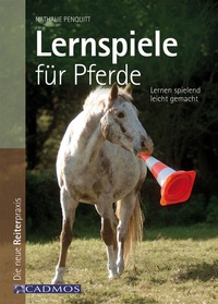 Abbildung von: Lernspiele für Pferde - Cadmos Verlag