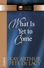 Cover: What Is Yet to Come - Harvest House Publishers