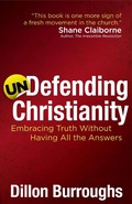 Cover: Undefending Christianity - Harvest House Publishers