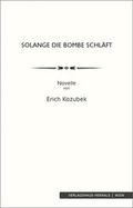 Cover: Solange die Bombe schl&auml;ft - Verlagshaus Hernals