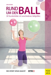 Abbildung von: Rund um den Ball - Meyer & Meyer