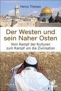 Cover: Der Westen und sein Naher Osten - Olzog ein Imprint der Lau Verlag & Handel KG