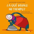 Cover: &iquest;A qu&eacute; dedico mi tiempo? - Editorial Octaedro, S.L.