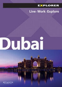 Abbildung von: Dubai Complete Residents' Guide - Explorer Publishing