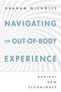 Cover: Navigating the Out-of-Body Experience - Llewellyn Publications,U.S.