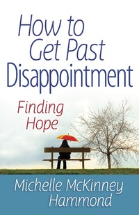 Enlarge image Cover: How to Get Past Disappointment - Harvest House Publishers