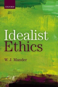 Enlarge image Cover: Idealist Ethics - Oxford University Press