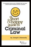 Cover: A Short & Happy Guide to Criminal Law - West Academic Press