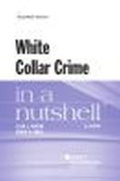 Cover: White Collar Crime in a Nutshell - West Academic Press