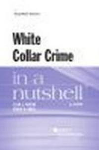 Enlarge image Cover: White Collar Crime in a Nutshell - West Academic Press