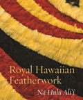 Cover: Royal Hawaiian Featherwork - University of Hawai'i Press