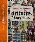 Cover: Colour in Classics: Grimm's Fairy Tales - Jumped Up Publishing Ltd