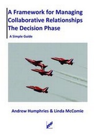 Enlarge image Cover: A Framework for Managing Collaborative Relationships - The Decision Phase - SCCI Ltd