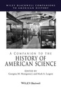 Cover: A Companion to the History of American Science - Wiley-Blackwell