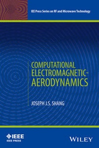 Abbildung von: Computational Electromagnetic-Aerodynamics - Wiley-IEEE Press