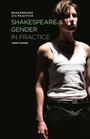Cover: Shakespeare and Gender in Practice - Red Globe Press
