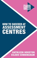 Cover: How to Succeed at Assessment Centres - Bloomsbury Academic