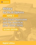 Cover: History for the IB Diploma Paper 3 The Great Depression and the Americas (mid 1920s-1939) Digital Edition - Cambridge University Press