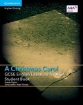 Cover: GCSE English Literature for AQA A Christmas Carol Student Book - Cambridge University Press
