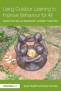 Abbildung von: Using Outdoor Learning to Improve Behaviour for All - David Fulton Publishers Ltd