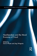 Cover: Neoliberalism and the Moral Economy of Fraud - Routledge