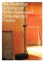 Cover: The Routledge Dictionary of Performance and Contemporary Theatre - Routledge