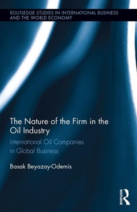 Bild vergrößern Bild: The Nature of the Firm in the Oil Industry - Routledge