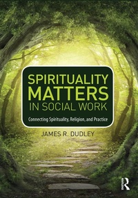 Enlarge image Cover: Spirituality Matters in Social Work - Routledge