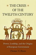 Cover: The Crisis of the Twelfth Century - Princeton University Press