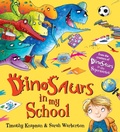 Cover: Dinosaurs in My School - Scholastic