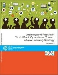 Enlarge image Cover: Learning and Results in World Bank Group Operations - World Bank Publications