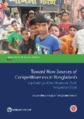 Cover: Toward New Sources of Competitiveness in Bangladesh - World Bank Publications
