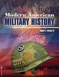 Cover: Modern American Military History - Kendall/Hunt Publishing Co ,U.S.