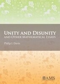 Enlarge image Cover: Unity and Disunity and Other Mathematical Essays - American Mathematical Society